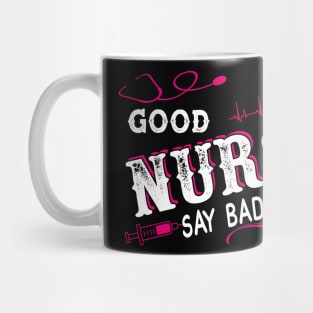 Good Nurses Say Bad Words Heartbeat Flowers Women Mug